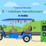 Future of the best e- rickshaw manufacturers in India